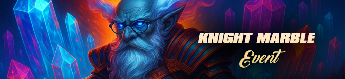 Knight Marble resmi etkinlik görseli